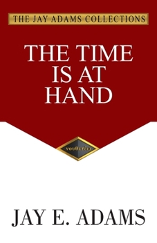 Paperback The Time Is At Hand Book