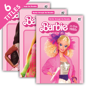 Library Binding Barbie Through the Decades (Set) Book