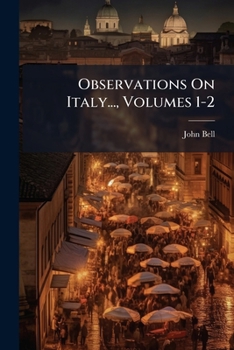 Paperback Observations On Italy..., Volumes 1-2 Book