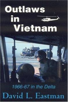 Paperback Outlaws in Vietnam: 1966-67 in the Delta Book