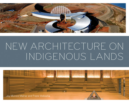 Paperback New Architecture on Indigenous Lands Book