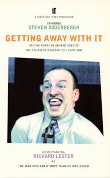 Paperback Getting Away with It: Or: The Further Adventures of the Luckiest Bastard You Ever Saw Book
