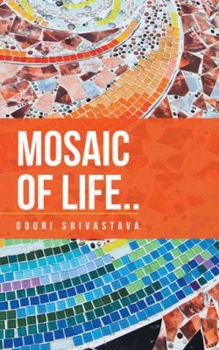 Mosaic of Life..: A Collection of Poems