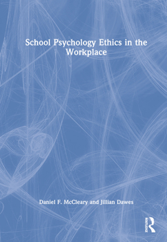 Hardcover School Psychology Ethics in the Workplace Book