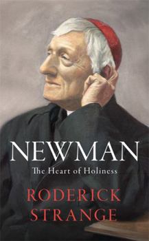 Hardcover Newman: The Heart of Holiness Book