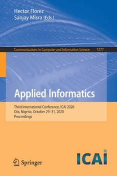 Paperback Applied Informatics: Third International Conference, Icai 2020, Ota, Nigeria, October 29-31, 2020, Proceedings Book