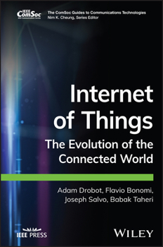 Hardcover Internet of Things: The Evolution of the Connected World Book