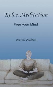Hardcover Kelee Meditation: Free Your Mind Book