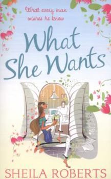 What She Wants - Book #3 of the Life in Icicle Falls