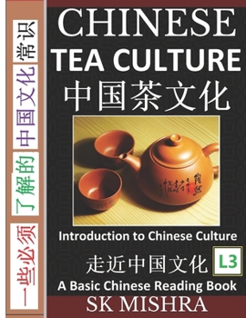 Paperback Chinese Tea Culture: Guide to Enjoying the World's Best Teas, Story of Ancient Tea Art, History and Drinking Ceremony (Simplified Character Book