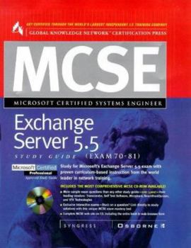Hardcover MCSE Exchange Server 5.5 Study Guide: Exam 70-81 [With Includes Simulation Questions, Individual Exams] Book