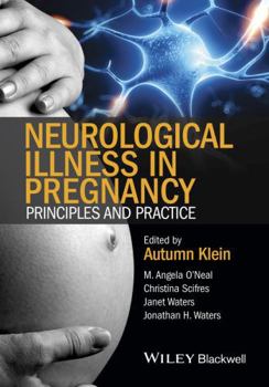 Hardcover Neurological Illness in Pregnancy: Principles and Practice Book