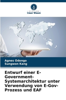 Paperback Entwurf einer E-Government-Systemarchitektur unter Verwendung von E-Gov-Prozess und EAF [German] Book