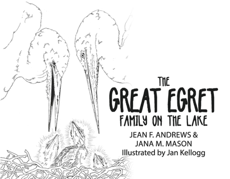 Paperback The Great Egret Family on the Lake Book