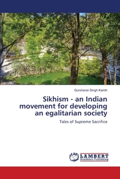 Sikhism - an Indian movement for developing an egalitarian society