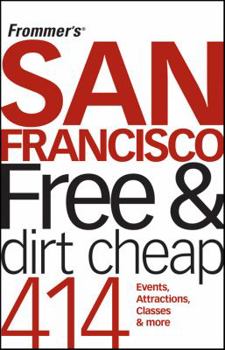 Paperback Frommer's San Francisco Free & Dirt Cheap Book