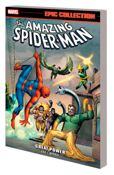 Amazing Spider-Man Epic Collection Vol. 1 Great Power - Book  of the Marvel Epic Collection