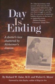 Paperback Day Is Ending: A Doctor's Love Shattered by Alzheimer's Disease Book
