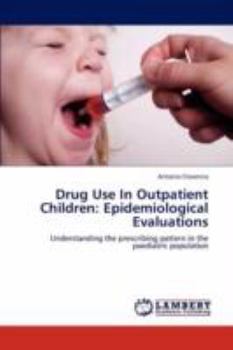 Paperback Drug Use in Outpatient Children: Epidemiological Evaluations Book