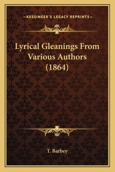 Paperback Lyrical Gleanings From Various Authors (1864) Book