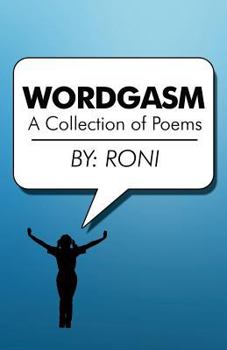 Paperback Wordgasm: A Collection of Poems Book
