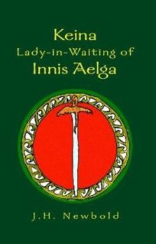 Paperback Keina Lady-In-Waiting of Innis Aelga Book