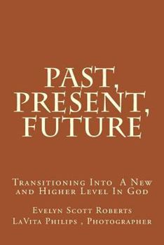 Paperback Past, Present, Future: Where Do We Find Ourself Book