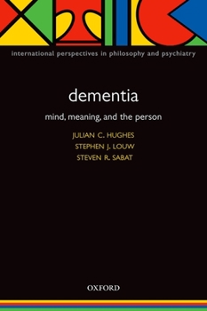 Paperback Dementia: Mind, Meaning, and the Person Book