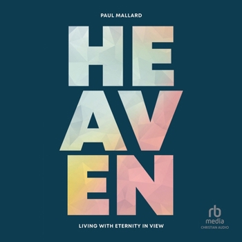 Audio CD Heaven: Living with Eternity in View Book
