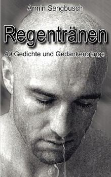 Paperback Regentränen: 49 Gedichte und Gedankengänge [German] Book