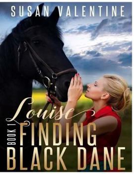 Paperback Louise - Finding Black Dane Book 1 Book