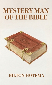 Hardcover Mystery Man Of The Bible Hardcover Book