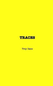 Paperback Traces (non illustrated): A collection of poems by Troy Ilano Book