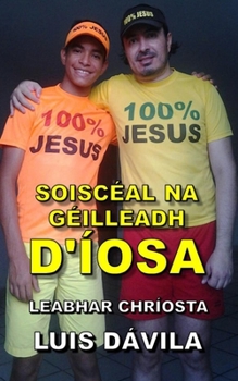Paperback Soiscéal Na Géilleadh d'Íosa [Irish] Book