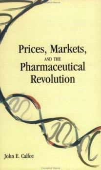 Paperback Prices, Markets and the Pharmaceutical Revolution Book