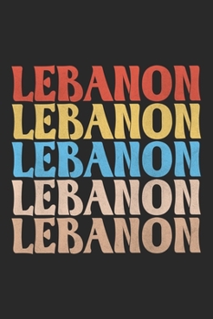 Lebanon: Lebanon Notebook Blank Lined beirut homeland Journal line with lines 6x9 120 Pages Checklist Record Book lebanon roots Take Notes Gift ... Boys orient Christmas Gift for lebanon lovers