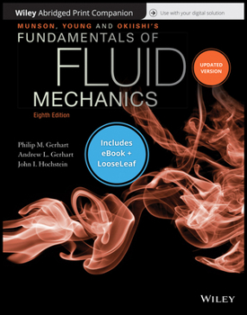 Paperback Munson, Young and Okiishki's Fundamentals of Fluid Mechanics, 8e Abridged Print Companion and Wiley E-Text Reg Card Set Book