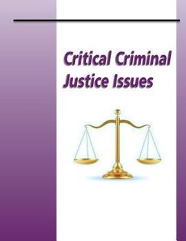 Paperback Critical Criminal Justice Issues Book