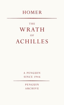 Paperback Homer The Wrath of Achilles (Penguin Archives) /anglais Book