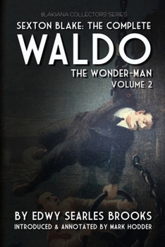 Paperback Sexton Blake: THE COMPLETE WALDO, VOLUME 2: Blakiana Collectors' edition Book