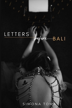 Paperback Letters Before Bali: The memories of an inward journey Book