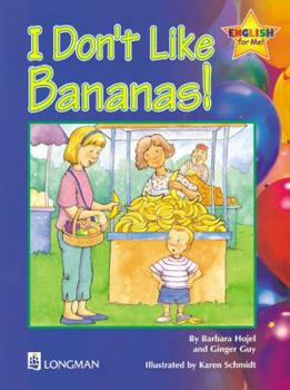 Paperback I Don't Like Bananas Storybook 6: English for Me! Book