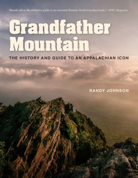 Paperback Grandfather Mountain: The History and Guide to an Appalachian Icon Book