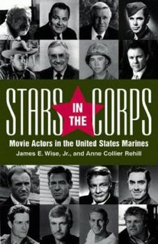 Hardcover Stars in the Corps: Movie Actors in the United States Marines Book