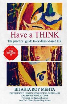 Paperback Have a Think: The Practical Guide to Evidence-Based HR Book
