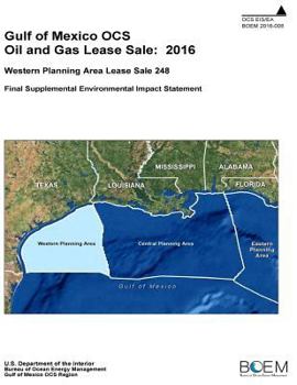 Gulf of Mexico Ocs Oil and Gas Lease Sale: 2016 Western Planning Area Lease Sale 248 Final Supplemental Environmental Impact Statement