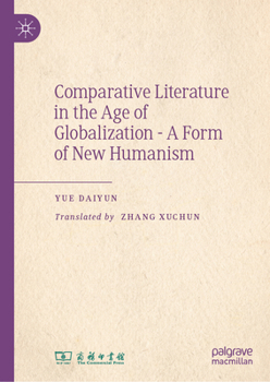 Hardcover Comparative Literature in the Age of Globalization - A Form of New Humanism Book