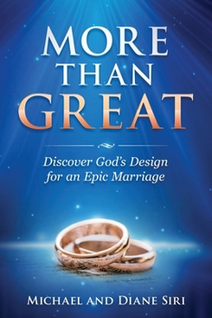Paperback More Than Great: Discover God's Design for an Epic Marriage Book