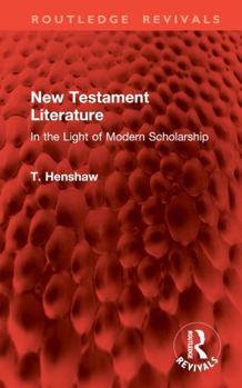 Hardcover New Testament Literature: In the Light of Modern Scholarship Book