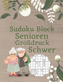 Paperback Sudoku Block Senioren Großdruck Schwer: Denkspiele Rätselbuch Erwachsene [German] Book